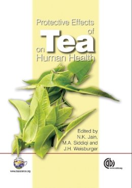 N K Jain - Protective Effects of Tea on Human Health - 9781845931124 - V9781845931124
