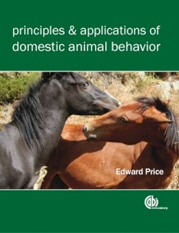 Edward O Price - Principles and Applications of Domestic Animal Behavior - 9781845933982 - V9781845933982