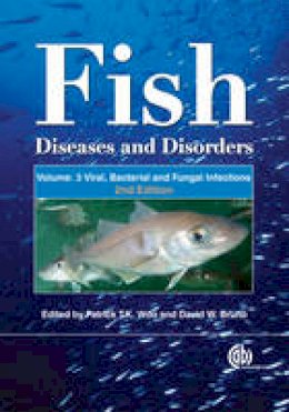 P.t.k. Woo - Fish Diseases and Disorders, Volume 3: Viral, Bacterial and Fungal Infections - 9781845935542 - V9781845935542