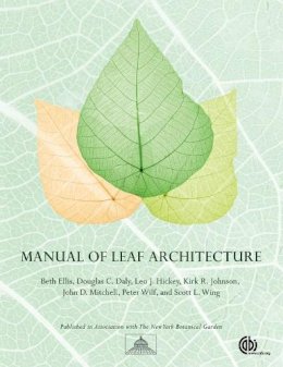 Ellis, B.; Daly, D.c.; Hickey, L.j.; Johnson, K.r.; Mitchell, J.d.; Wilf, P.; Wing, Scott - Manual of Leaf Architecture - 9781845935856 - V9781845935856