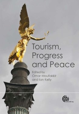 O. Moufakkir - Tourism, Progress and Peace - 9781845936778 - V9781845936778
