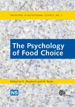 . Ed(S): Shepherd, R. (University Of Surrey, Uk); Raats, Monique - Psychology Of Food Choice - 9781845937232 - V9781845937232