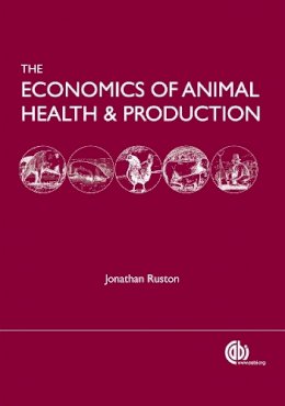 Jonathan . Ed(S): Rushton - Economics Of Animal Health & Production - 9781845938758 - V9781845938758