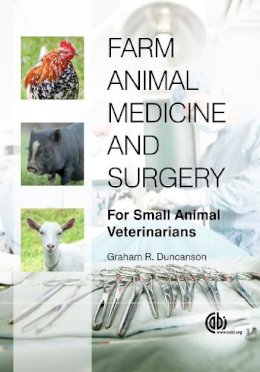 Dr Graham R Duncanson - Farm Animal Medicine and Surgery: For Small Animal Veterinarians - 9781845938833 - V9781845938833