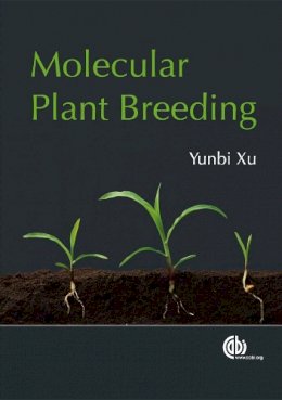 Yunbi Xu - Molecular Plant Breeding - 9781845939823 - V9781845939823