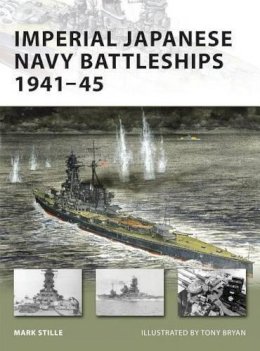 Mark Stille - Imperial Japanese Navy Battleships 1941-45 - 9781846032806 - V9781846032806