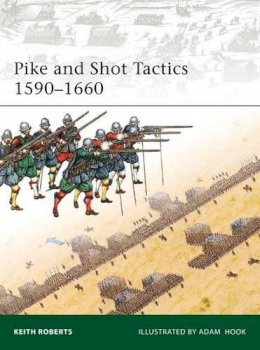 Keith Roberts - Pike and Shot Tactics 1590-1660 - 9781846034695 - V9781846034695