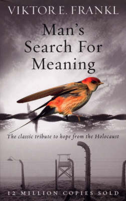 Viktor E. Frankl - Man´s Search For Meaning: The classic tribute to hope from the Holocaust - 9781846041242 - V9781846041242