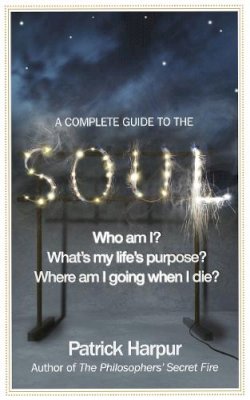 Patrick Harpur - A Complete Guide to the Soul - 9781846041860 - V9781846041860