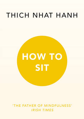 Thich Nhat Hanh - How to Sit - 9781846045141 - V9781846045141