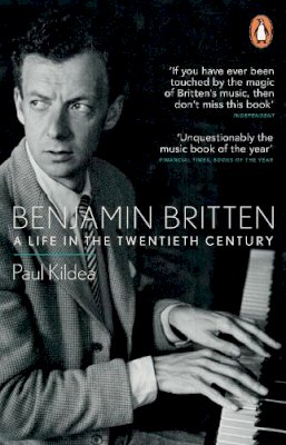 Paul Kildea - Benjamin Britten - 9781846142338 - 9781846142338