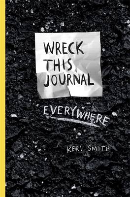 Keri Smith - Wreck This Journal Everywhere - 9781846148583 - V9781846148583 Keri Smith - Wreck This Journal Everywhere - 9781846148583 - V9781846148583