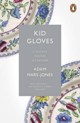 Adam Mars-Jones - Kid Gloves: A Voyage Round My Father - 9781846148774 - V9781846148774