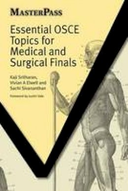 Kaji Sritharan - Essential OSCE Topics for Medical and Surgical Finals (MasterPass) - 9781846192180 - V9781846192180