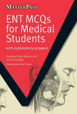 Gurdeep Singh Mannu - ENT MCQs for Medical Students: With Explanatory Answers (Master Pass) - 9781846193897 - V9781846193897