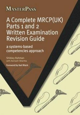Shibley Rahman - Complete MRCP(UK) Parts 1 and 2 Written Examination Revision Guide - 9781846194818 - V9781846194818