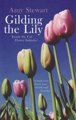 Amy Stewart - Gilding the Lily - 9781846271748 - V9781846271748