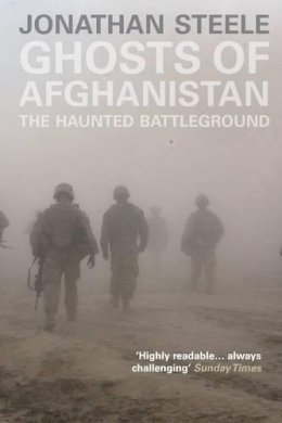 Jonathan Steele - Ghosts of Afghanistan - 9781846274312 - V9781846274312
