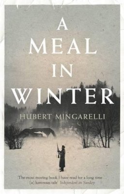 Hubert Mingarelli - A Meal in Winter - 9781846275364 - V9781846275364