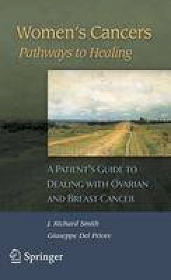 Guiseppe Del Priore - Women's Cancers: Pathways to Healing: A Patient’s Guide to Dealing with Ovarian and Breast Cancer - 9781846284373 - V9781846284373