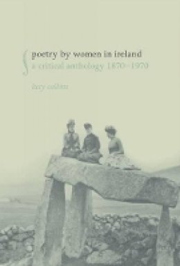 Lucy Collins - Poetry by Women in Ireland - 9781846317569 - V9781846317569