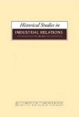 Dave Lyddon - Historical Studies in Industrial Relations - 9781846319617 - V9781846319617