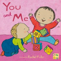 Rachel Fuller - You and Me (New Baby) - 9781846432774 - V9781846432774