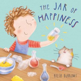 Ailsa Burrows - The Jar of Happiness (Child's Play Library) - 9781846437281 - V9781846437281