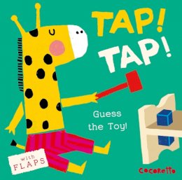 Child´s Play - Tap! Tap!: Guess the Toy (What's That Noise?) - 9781846437472 - V9781846437472