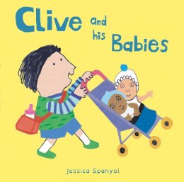 Jessica Spanyol - Clive and His Babies (All About Clive) - 9781846438820 - V9781846438820