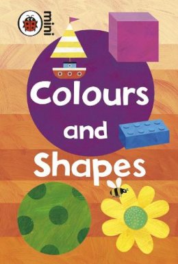 Ladybird - Early Learning: Colours and Shapes (Ladybird Minis) - 9781846469190 - V9781846469190