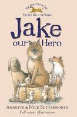 Annette Butterworth - Jake Our Hero (Adventures of Jake) - 9781846471094 - KRS0029226