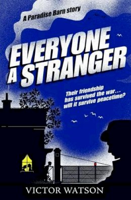 Victor Watson - Everyone a Stranger (Paradise Barn Story) - 9781846471612 - 9781846471612
