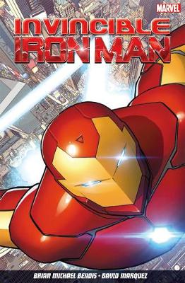 Brian Michael Bendis - Invincible Iron Man Volume 1 - 9781846537066 - V9781846537066