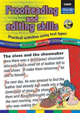 Prim-Ed - Proofreading and Editing Skills: Lower: Practical Activities Using Text Types - 9781846540004 - V9781846540004