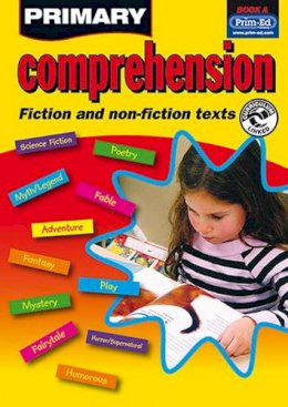 Prim-Ed Publishing - Primary Comprehension: Fiction and Nonfiction Texts: Bk. A - 9781846540080 - V9781846540080