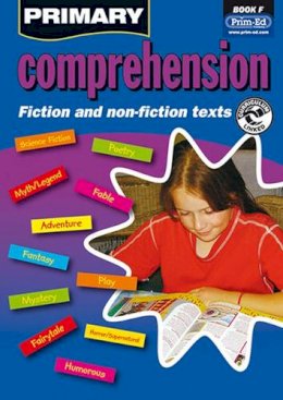 Prim-Ed Publishing - Primary Comprehension: Fiction and Nonfiction Texts: Bk. F - 9781846540134 - V9781846540134