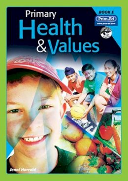 Jenni Harrold - Primary Health and Values: Ages 9-10 Years Bk. E - 9781846540448 - V9781846540448