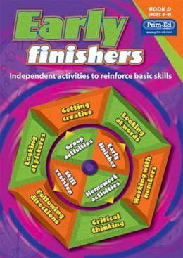 Creative Teaching Press Inc. - Early Finishers: Bk. D: Independent Activities to Reinforce Basic Skills - 9781846542152 - V9781846542152