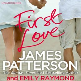 James Patterson - First Love - 9781846573965 - V9781846573965