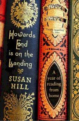 Susan Hill - Howards End is on the Landing - 9781846682667 - V9781846682667