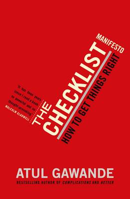 Atul Gawande - The Checklist Manifesto: How to Get Things Right. Atul Gawande - 9781846683145 - V9781846683145