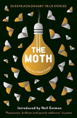 Catherine Burns - The Moth: This Is a True Story - 9781846689901 - V9781846689901