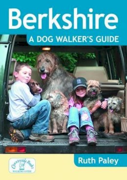 Ruth Paley - Berkshire a Dog Walker's Guide - 9781846743184 - V9781846743184