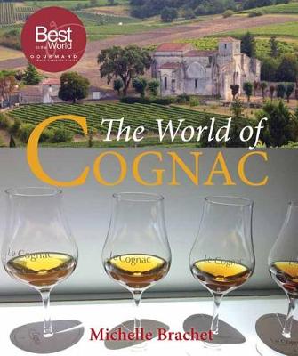 Michelle Brachet - The World of Cognac - 9781846892400 - V9781846892400