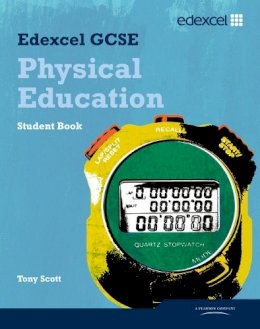 Tony Scott - Edexcel GCSE PE Student Book - 9781846903724 - V9781846903724