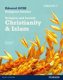 Sarah Tyler - Edexcel GCSE Religious Studies Unit 8B: Religion & Society - Christianity & Islam Student Book - 9781846904233 - V9781846904233