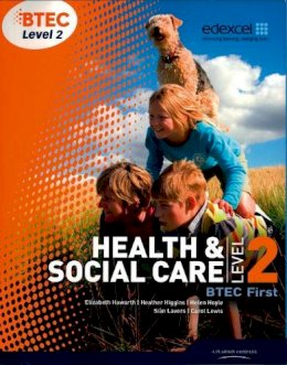 Sian Lavers - BTEC Level 2 First Health and Social Care Student Book - 9781846906817 - V9781846906817