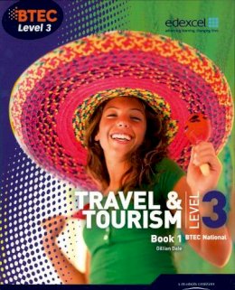 Gillian Dale - BTEC Level 3 National Travel and Tourism Student Book 1 - 9781846907272 - V9781846907272