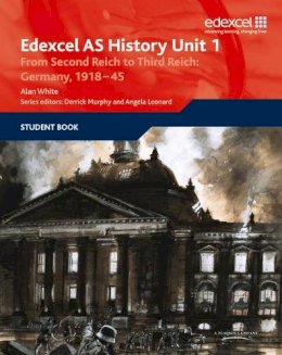 Alan White - Edexcel GCE History AS Unit 1 F7 from Second Reich to Third Reich - 9781846907524 - V9781846907524